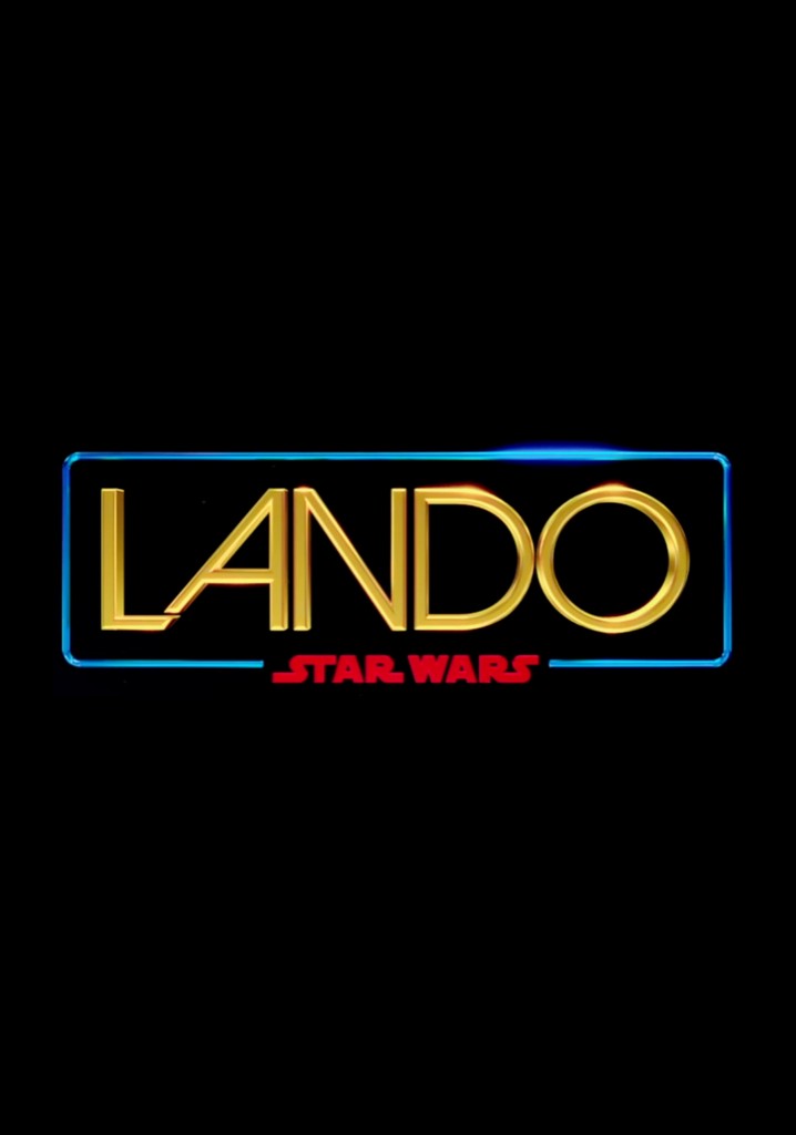 Star Wars Lando Ver la serie de tv online